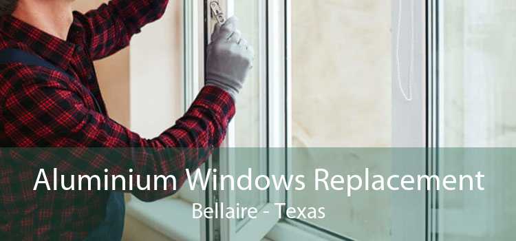 Aluminium Windows Replacement Bellaire - Texas