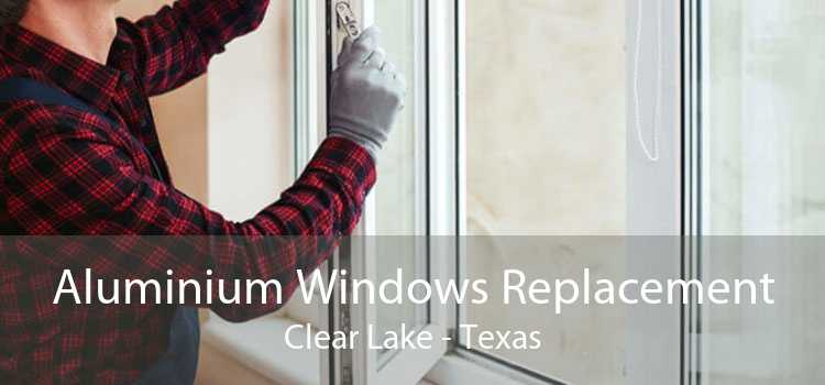 Aluminium Windows Replacement Clear Lake - Texas