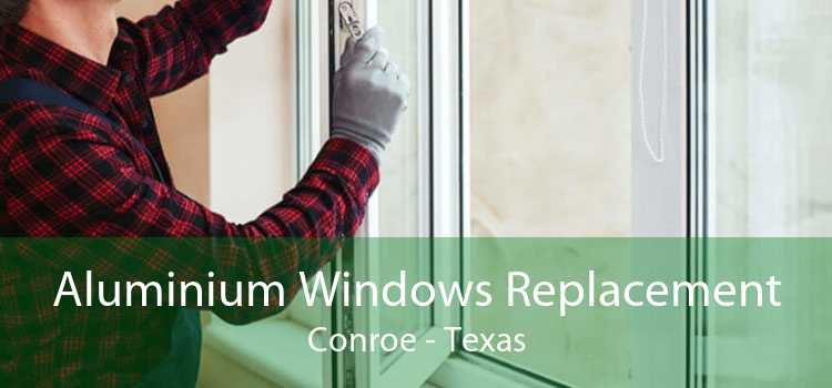 Aluminium Windows Replacement Conroe - Texas