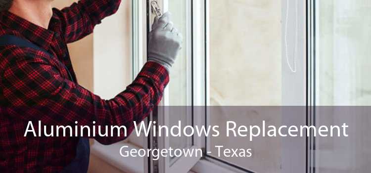 Aluminium Windows Replacement Georgetown - Texas