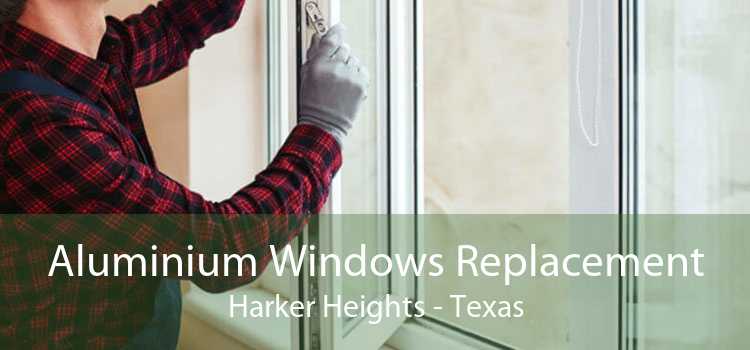 Aluminium Windows Replacement Harker Heights - Texas