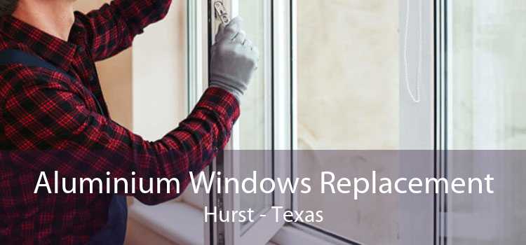 Aluminium Windows Replacement Hurst - Texas