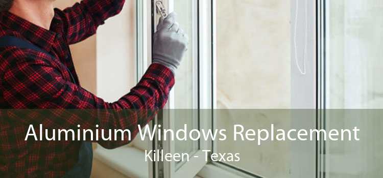 Aluminium Windows Replacement Killeen - Texas