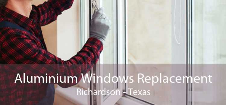 Aluminium Windows Replacement Richardson - Texas