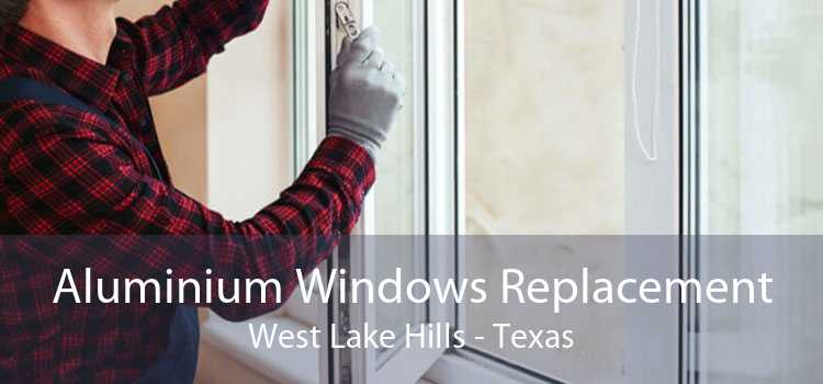 Aluminium Windows Replacement West Lake Hills - Texas
