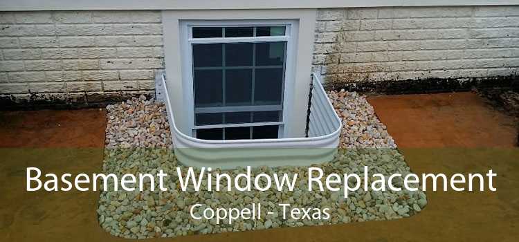 Basement Window Replacement Coppell - Texas