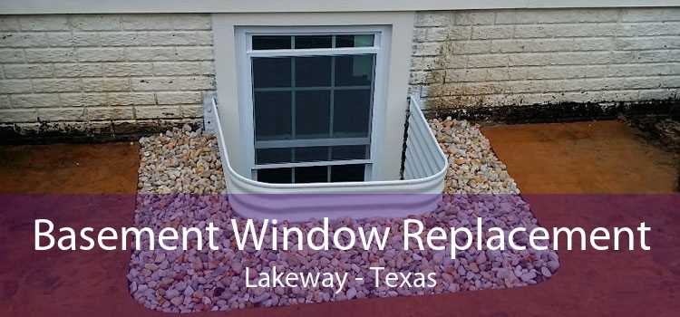 Basement Window Replacement Lakeway - Texas