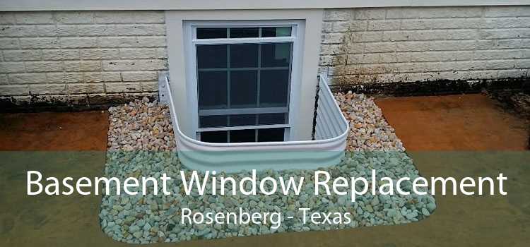 Basement Window Replacement Rosenberg - Texas