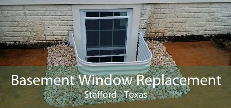 Basement Window Replacement Stafford - Texas
