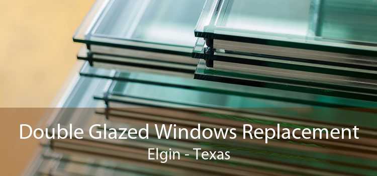 Double Glazed Windows Replacement Elgin - Texas