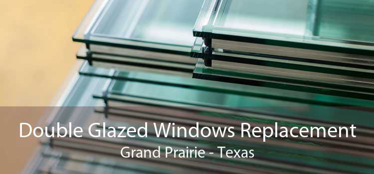 Double Glazed Windows Replacement Grand Prairie - Texas