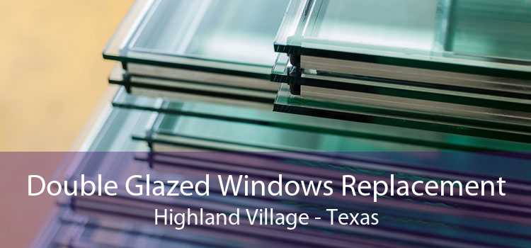 Double Glazed Windows Replacement Highland Village - Texas