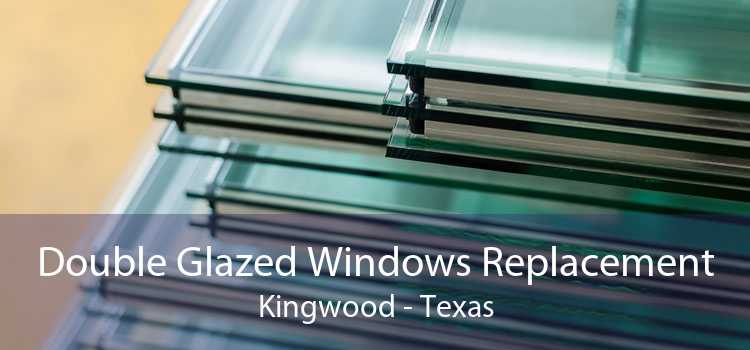 Double Glazed Windows Replacement Kingwood - Texas