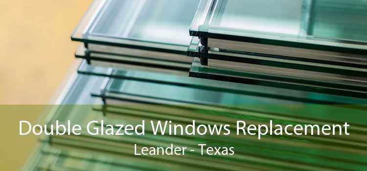 Double Glazed Windows Replacement Leander - Texas