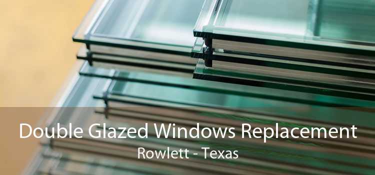 Double Glazed Windows Replacement Rowlett - Texas
