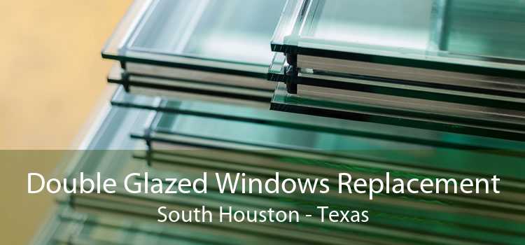 Double Glazed Windows Replacement South Houston - Texas