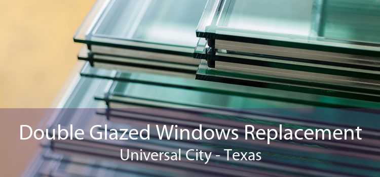 Double Glazed Windows Replacement Universal City - Texas