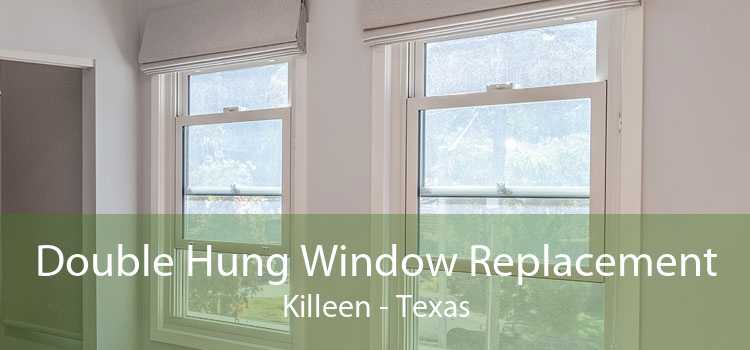 Double Hung Window Replacement Killeen - Texas
