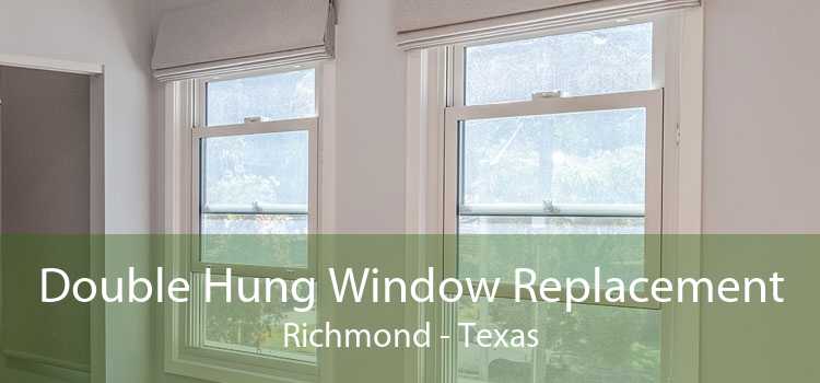 Double Hung Window Replacement Richmond - Texas