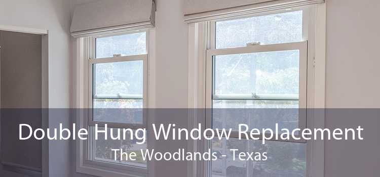 Double Hung Window Replacement The Woodlands - Texas