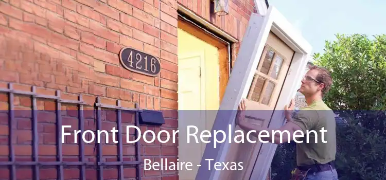 Front Door Replacement Bellaire - Texas