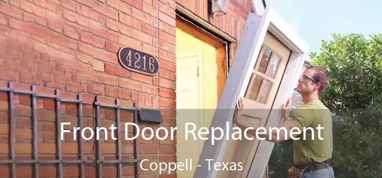 Front Door Replacement Coppell - Texas