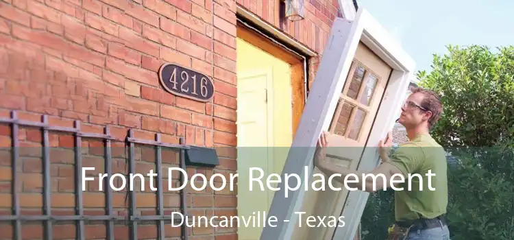 Front Door Replacement Duncanville - Texas