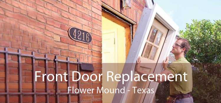 Front Door Replacement Flower Mound - Texas