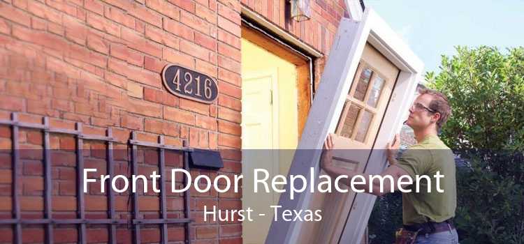 Front Door Replacement Hurst - Texas