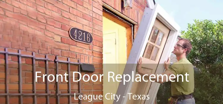 Front Door Replacement League City - Texas