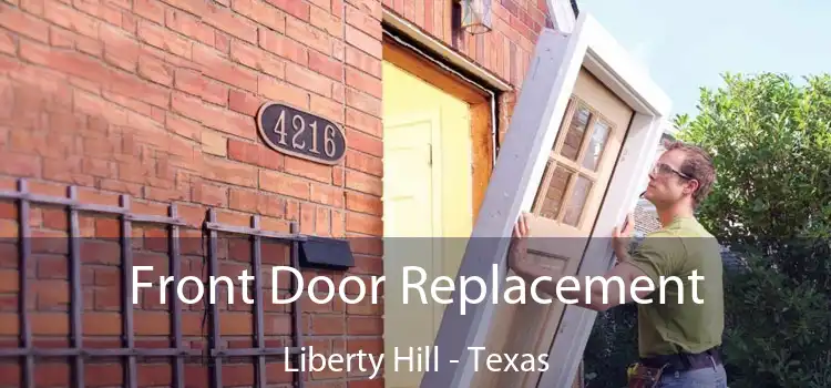 Front Door Replacement Liberty Hill - Texas