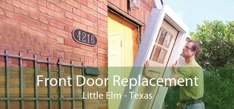 Front Door Replacement Little Elm - Texas