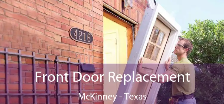 Front Door Replacement McKinney - Texas