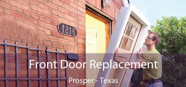 Front Door Replacement Prosper - Texas