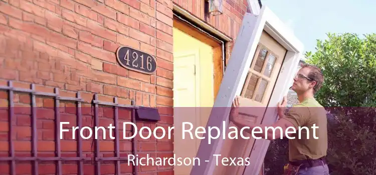 Front Door Replacement Richardson - Texas