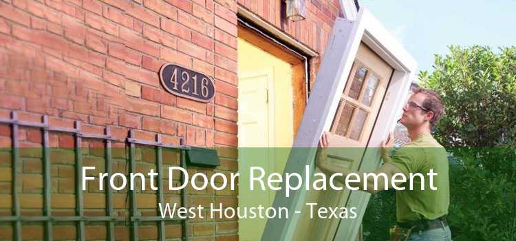 Front Door Replacement West Houston - Texas