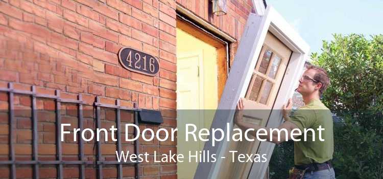 Front Door Replacement West Lake Hills - Texas