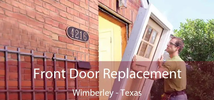Front Door Replacement Wimberley - Texas