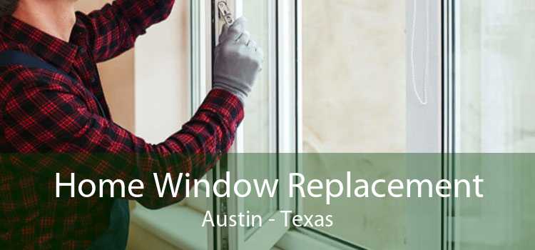 Home Window Replacement Austin - Texas