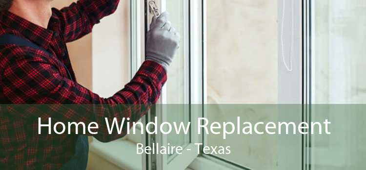 Home Window Replacement Bellaire - Texas