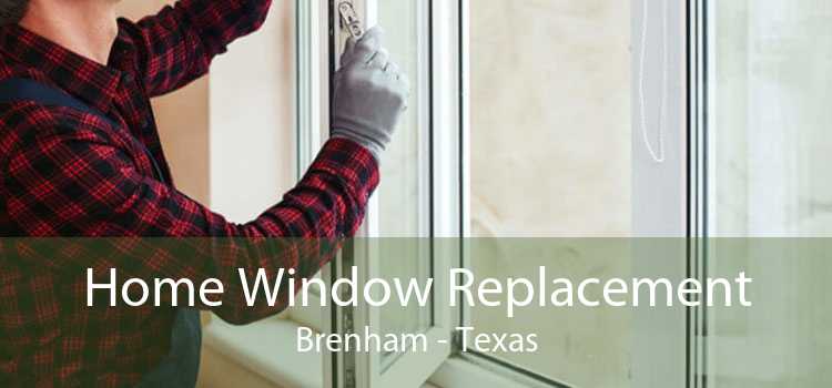 Home Window Replacement Brenham - Texas
