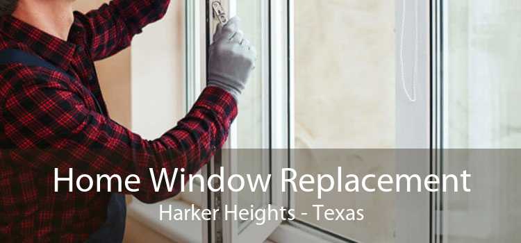 Home Window Replacement Harker Heights - Texas