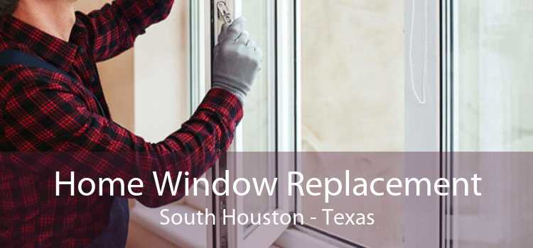 Home Window Replacement South Houston - Texas