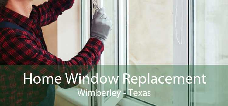 Home Window Replacement Wimberley - Texas