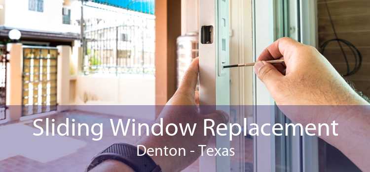 Sliding Window Replacement Denton - Texas