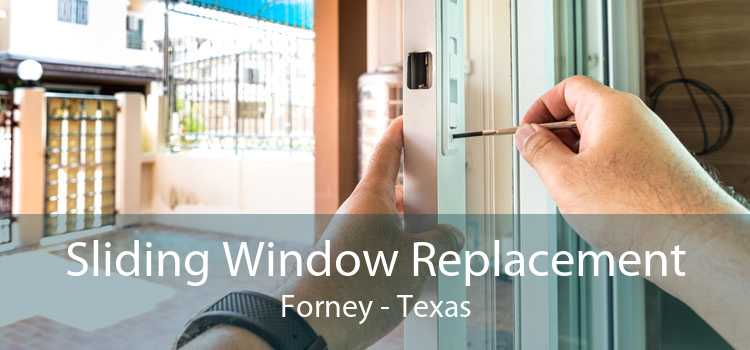 Sliding Window Replacement Forney - Texas