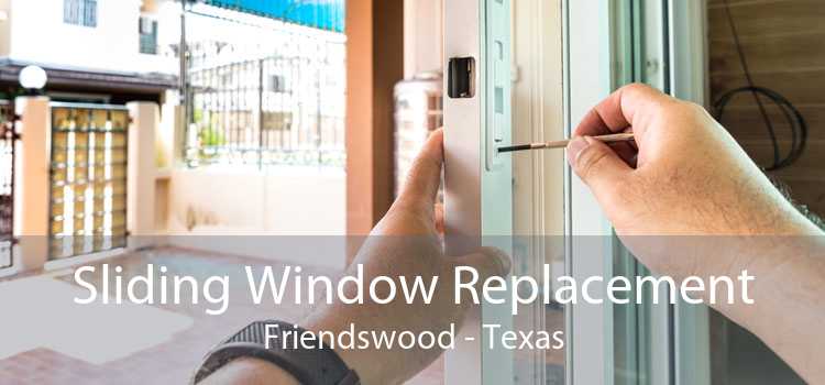 Sliding Window Replacement Friendswood - Texas