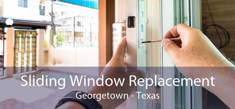 Sliding Window Replacement Georgetown - Texas