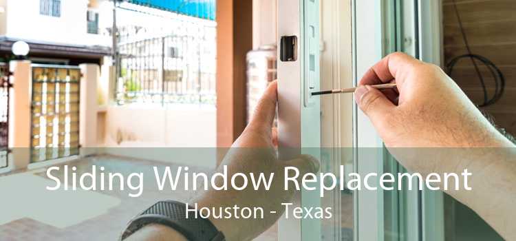 Sliding Window Replacement Houston - Texas