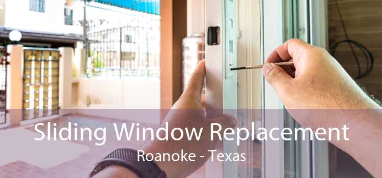 Sliding Window Replacement Roanoke - Texas